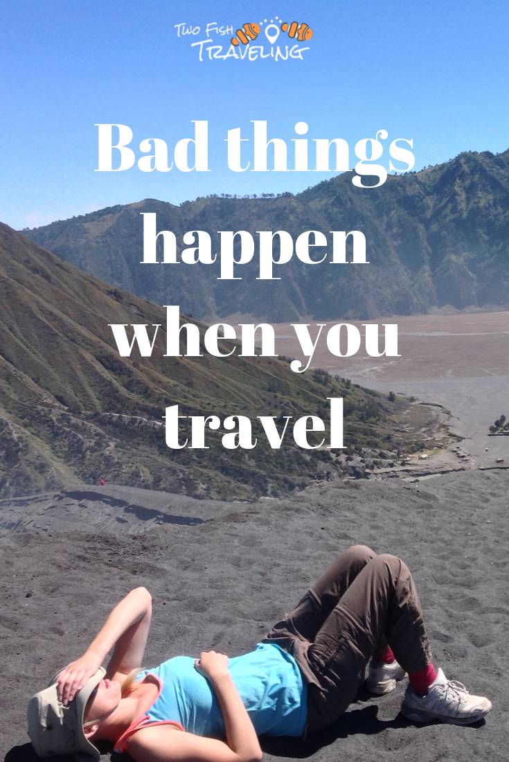 All of the bad things that happen when you travel